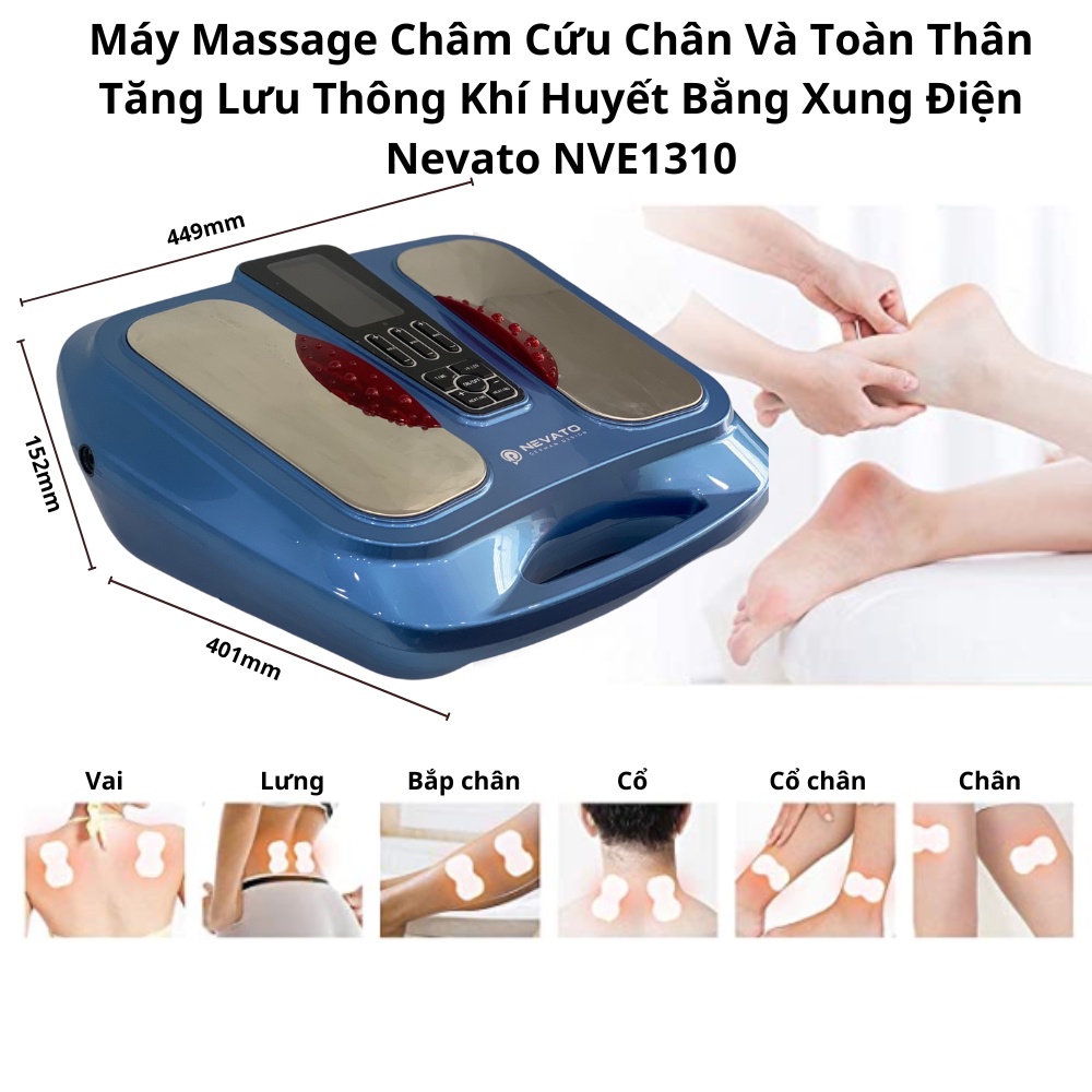 Máy Massage Châm Cứu Chân Và Toàn Thân Tăng Lưu Thông Khí Huyết Bằng Xung Điện Nevato NVE1310 Quà Tặng 1 Hủ Cao Xoa Bóp