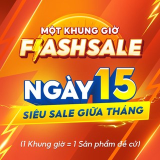 [Chỉ Mở Bán Đến 14.7] Chương Trình Shopee Flash Sale Ngày 15 Tháng 8 - Siêu Sale Giữa Tháng (1 VỊ TRÍ)