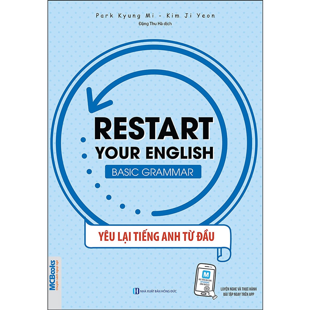 Sách - Restart Your English – Basic Grammar - Yêu Lại Tiếng Anh Từ Đầu Mcbooks