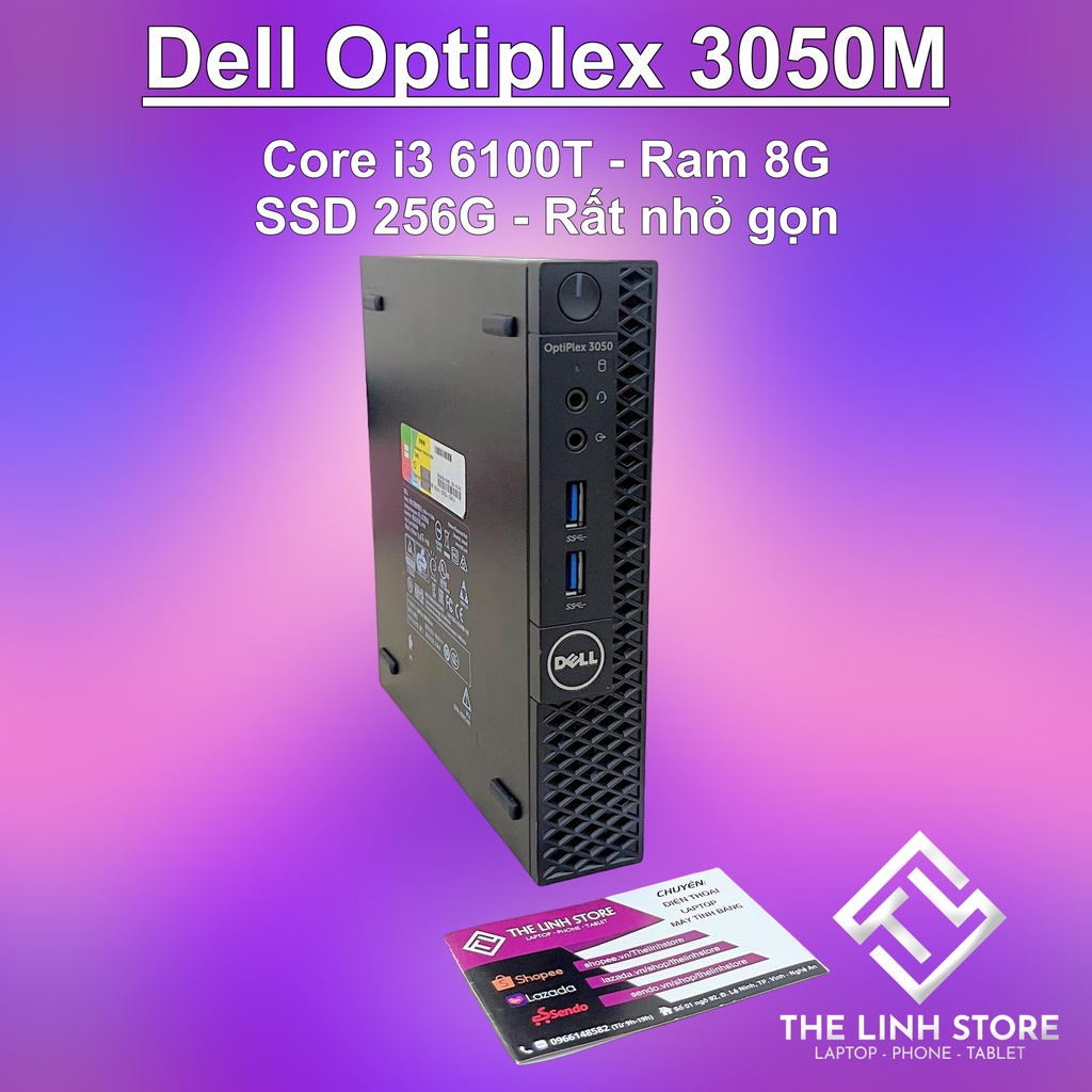 Máy tính mini PC Dell Optiplex 3050M - Core i3 6100T Ram 8G SSD 256G