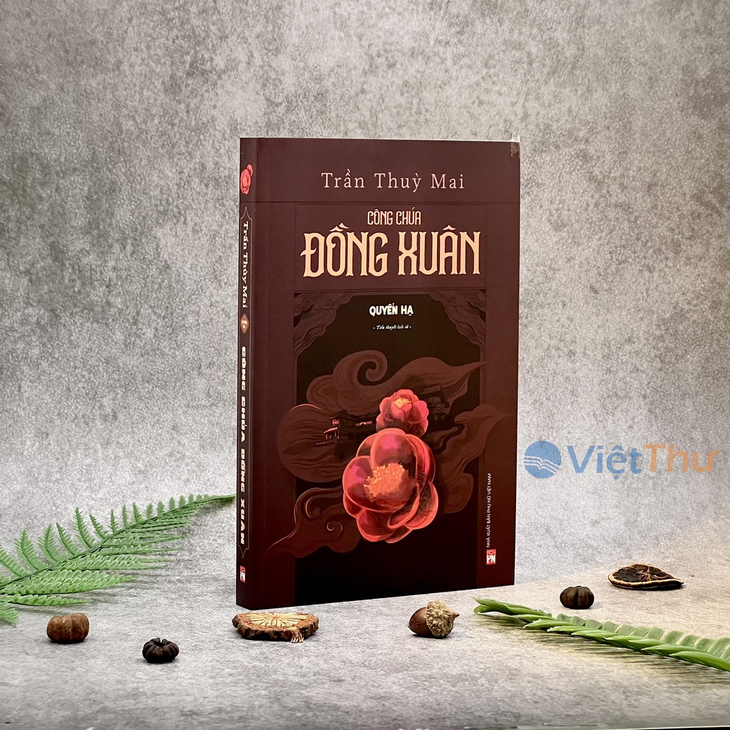 Sách -  Công Chúa Đồng Xuân - Trần Thùy Mai