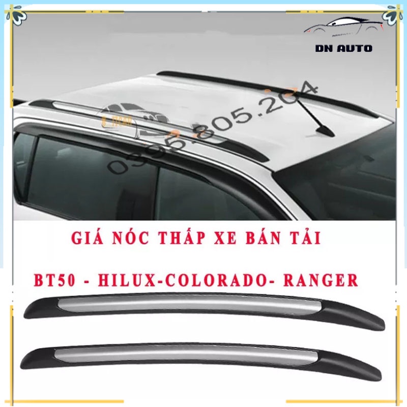 Hai Thanh Giá Nóc Xe Bán Tải Dán Thấp Theo Xe Ranger, BT50, Colorado, Hilux