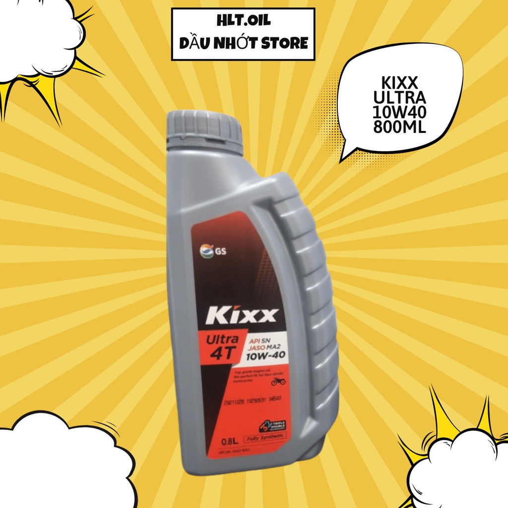 Nhớt Kixx Ultra 10W40 Tổng Hợp 100% Cho Xe Tay Ga Cao Cấp 800ML