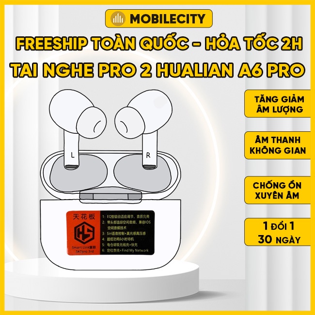 Tai Nghe Bluetooth Pro 2 Hualian A6 Pro Cao Cấp | Tăng Giảm Âm Lượng | Âm Thanh Không Gian | MobileCity Sài Gòn