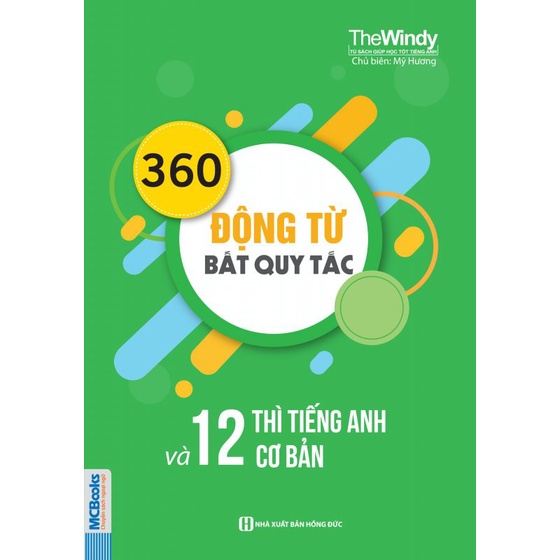 Sách - 360 động từ bất quy tắc và 12 thì tiếng Anh cơ bản Mcbooks