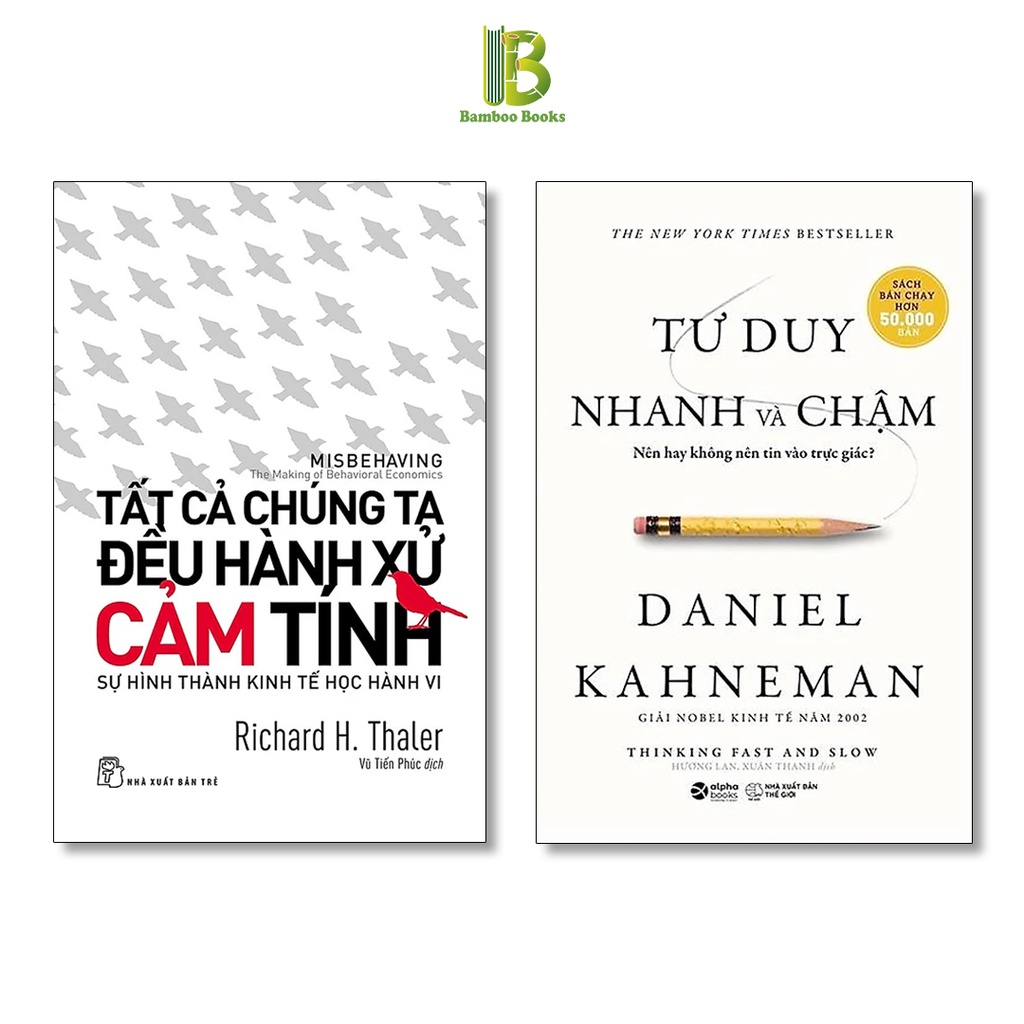 Sách - Combo 2 Cuốn: Tất Cả Chúng Ta Đều Hành Xử Cảm Tính + Tư Duy Nhanh Và Chậm - Giải Nobel Kinh Tế Học