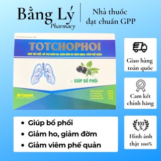 Totchophoi - giúp bổ phổi, giảm ho, giảm đờm, giảm viêm phế quản