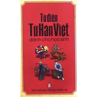 Sách - từ điển từ hán việt dành cho học sinh - nxb văn hóa thông tin
