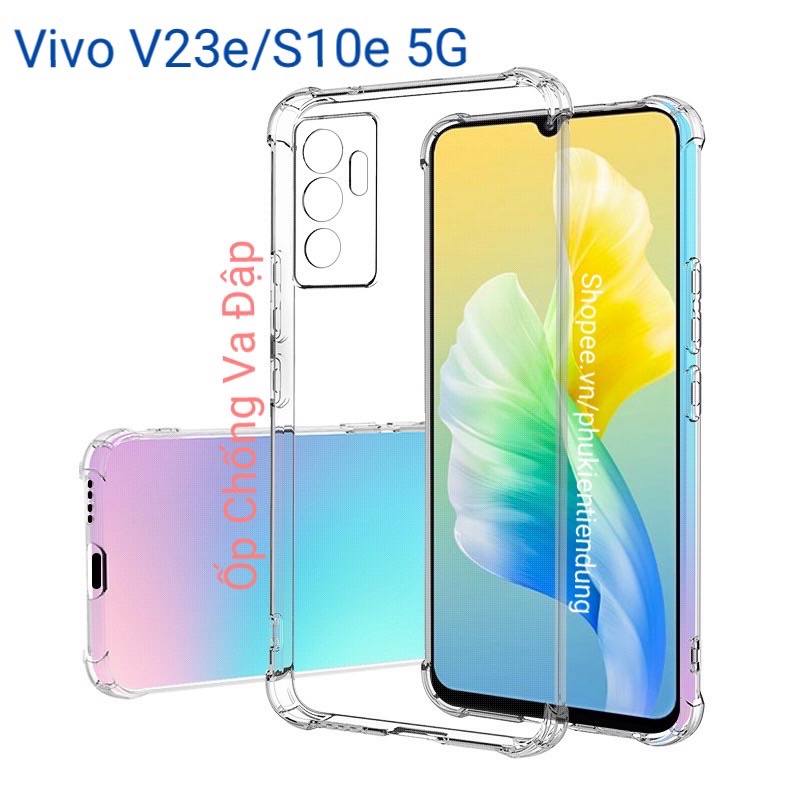 Ốp Lưng Vivo V23e / S10e 5G Dẻo Trong Suốt Chống Va Đập Có Gù Bảo Vệ 4 Gốc Silicon Cao Cấp