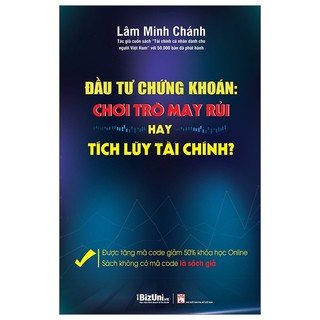 Sách - đầu tư chứng khoán - chơi trò may rủi hay tích lũy tài chính