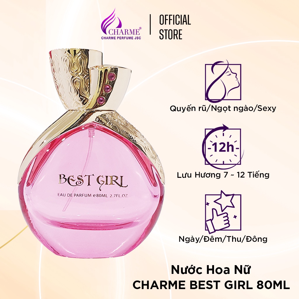 Nước hoa nữ cao cấp, Charme Best Girl, chính hãng, nhẹ nhàng, lưu hương lâu,  cho nàng thêm sức hút, 80ml