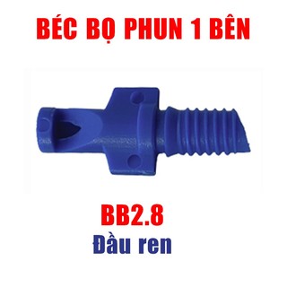 Béc bọ phun 1 bên BB - 1.8 -2.8