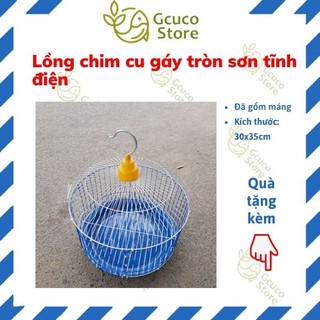 Lồng chim cu gáy tròn nhúng mũ (Tặng khay hứng phân) 30x35 cm