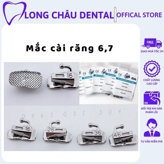 Mắc cài răng 6 , Mắc cài răng 7, Mắc cài chỉnh nha túi 4 chi tiết đủ 4 cung