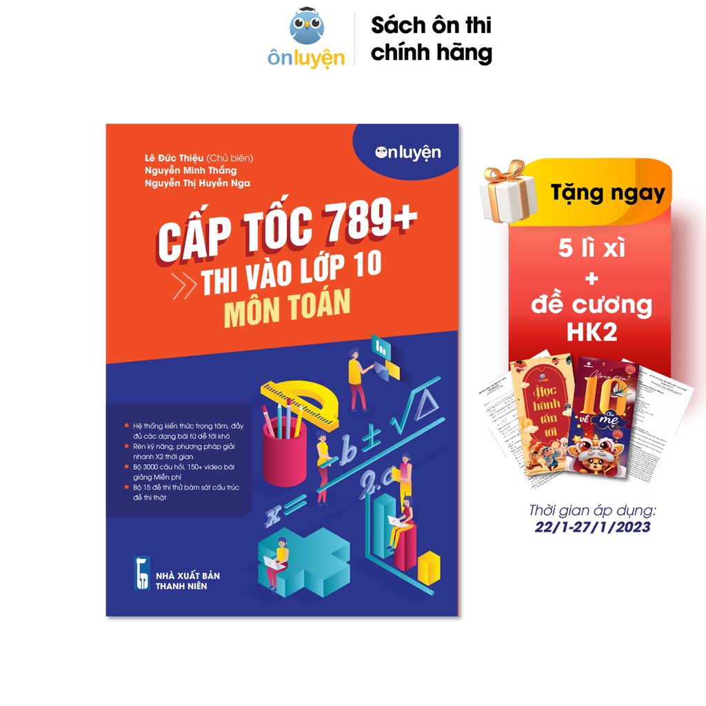 Sách Toán Lớp 9- Cấp tốc 789+ thi vào 10 môn Toán tổng hợp kiến thức, dạng bài, video bài giảng kèm đề thi
