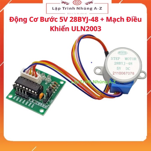 [Lập Trình Nhúng A-Z][117] Động Cơ Bước 5V/12V 28BYJ-48 + Mạch Điều Khiển ULN2003