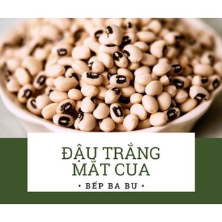 Đậu trắng bi hữu cơ – đậu mắt đen giống thuần chủng bếp ba bu