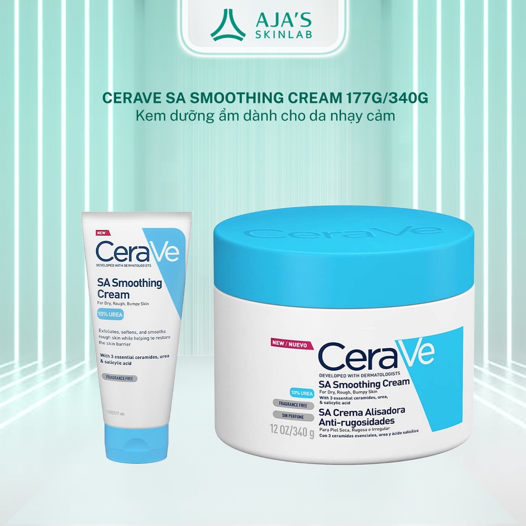 Kem dưỡng ẩm Cerave SA Smoothing Cream dành cho da nhạy cảm 177g/340g - AJA'S SKINLAB
