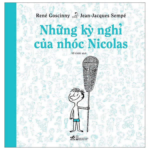 Sách Những Kỳ Nghỉ Của Nhóc Nicolas (Tái Bản)