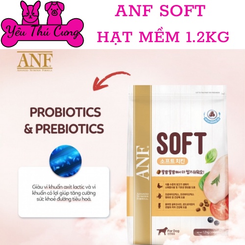 Thức ăn hạt mềm cho chó mọi lứa tuổi ANF SOFT 1.2kg cá hồi và gà YÊU THÚ CƯNG 7041