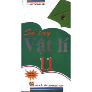 Sách- sổ tay vật lí 11- nguyễn thanh hải