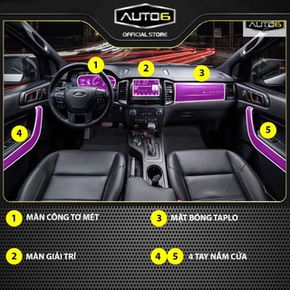 FORD EVEREST 2016-2021: Film PPF dán full nội thất- AUTO6 - Chống xước, làm mờ đi các vết xước cũ, tạo độ bóng cho xe