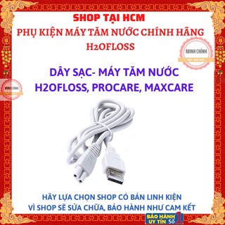 Dây sạc cho máy tăm nước H2OFloss HF6, HF6P, HF9P, HF2, Maxcare 456, Procare A10, Hangy