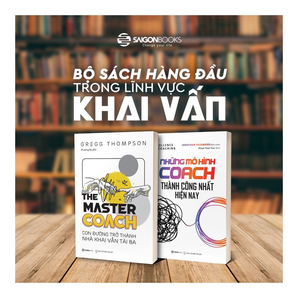 SÁCH: Những mô hình Coach thành công nhất hiện nay - Tác giả Jonathan Passmore - SaiGonbooks