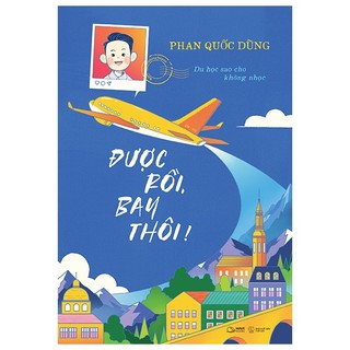 Sách được rồi, bay thôi! - du học sao cho không nhọc