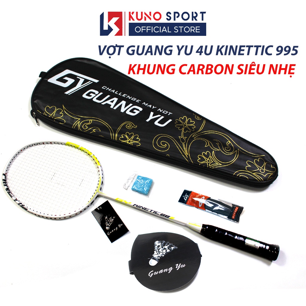 Vợt Cầu Lông Chính Hãng GUANGYU 4U KINETIC 995 Full Carbon Công Thủ Toàn Diện Lưới Căng Sẵn 10KG - KN03