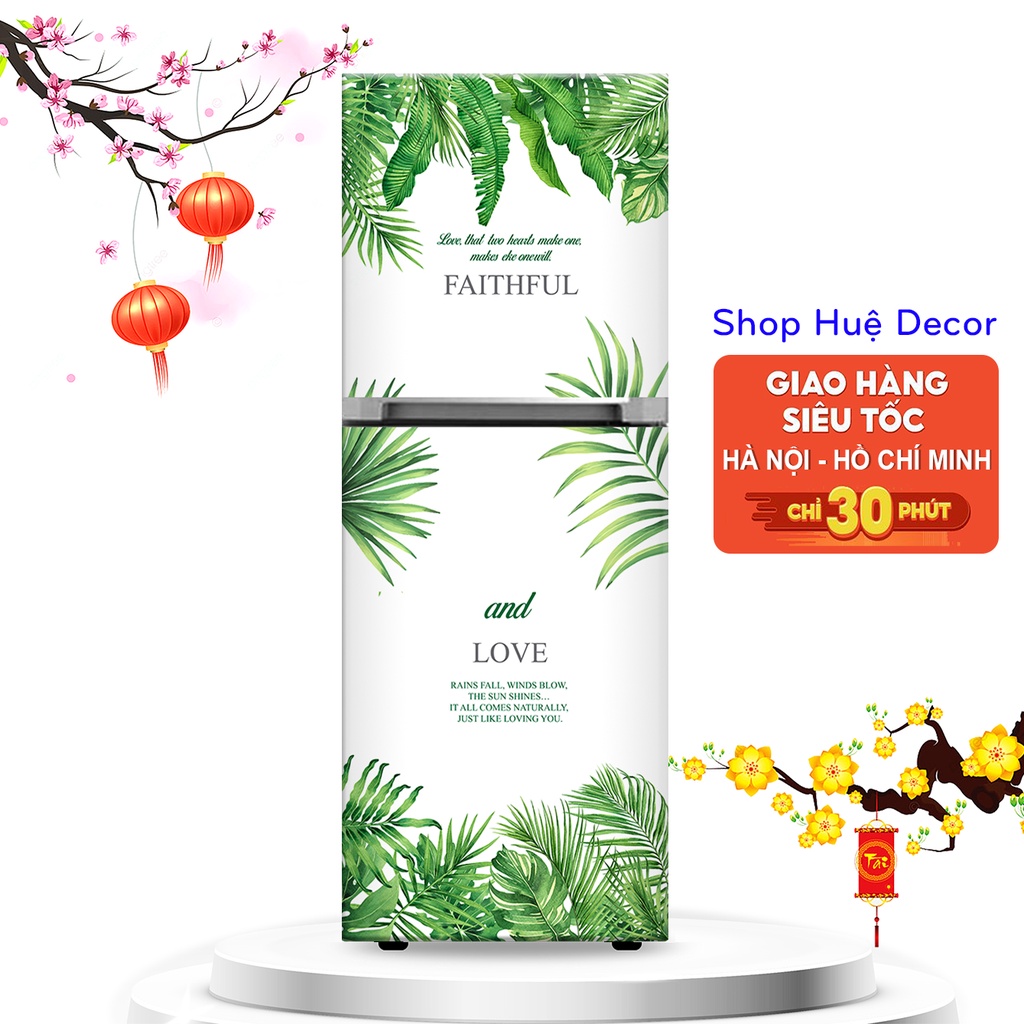 Decal dán tủ lạnh Lá xanh HUE DECOR chống nước, nấm mốc, siêu bền