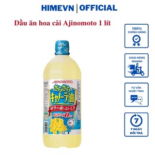 Dầu Ăn Hoa Cải Ajinomoto Nguyên Chất 1 lít nội địa Nhật Bản
