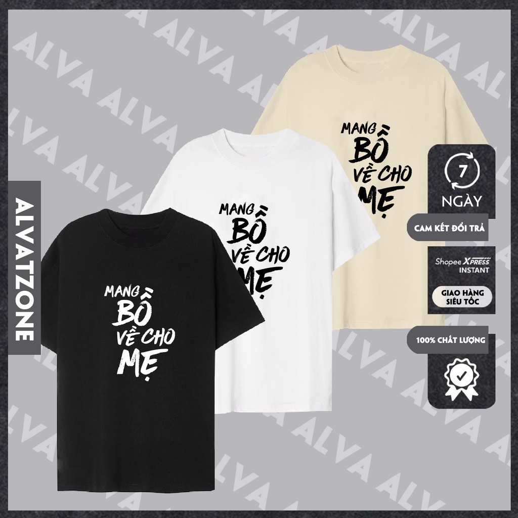 Áo Unisex In Chữ Hài Hước Mang Bồ Về Cho Mẹ Trẻ Trung, Nam Nữ Mặc Form Cực Đẹp