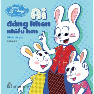 Sách-bé tập kể chuyện. ai đáng khen nhiều hơn