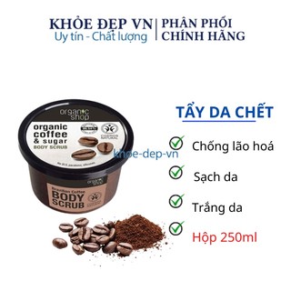 Tẩy da chết toàn thân Organic Coffee Shop Body Scrub 250ml bản Nga – trắng sáng da, tẩy tế bào chet