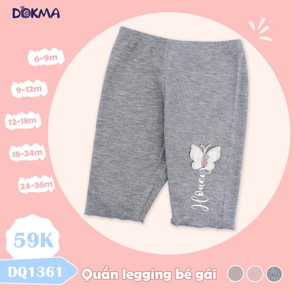 9-36M Quần legging, quần ngố bé gái Dokma DQ898