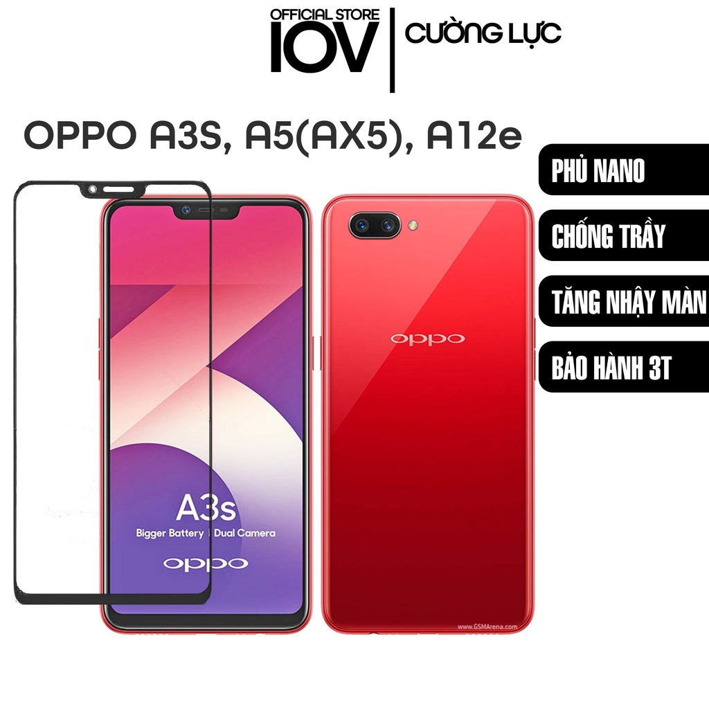 Kính Cường Lực Oppo A3s, A5 (AX5), A12e Trong suốt Full Màn Cao Cấp -Cảm Ứng Siêu Mượt, Chống Ánh Sáng Xanh - IOV