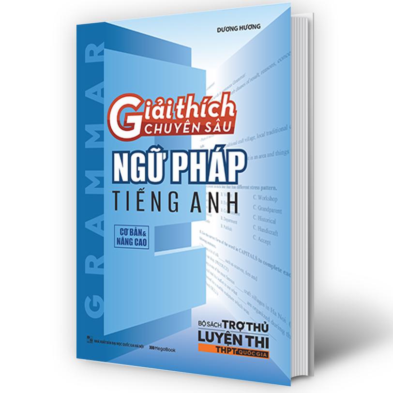 Sách - Giải thích chuyên sâu ngữ pháp tiếng Anh ( Megabooks )