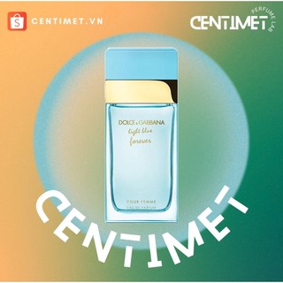ᴄᴇɴᴛɪᴍᴇᴛ.ᴠɴɴ - nước hoa d&g dolce & gabbana light blue forever for her - 5мℓ/10мℓ