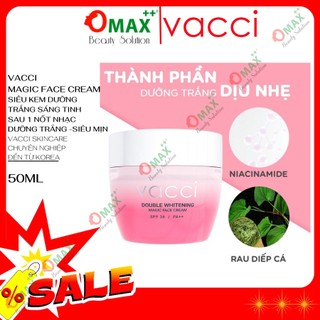 KEM VACCI - VACCI MAGIC FACE CREAM - DƯỠNG TRẮNG DA MẶT - BẬT TONE SPF36 PA++