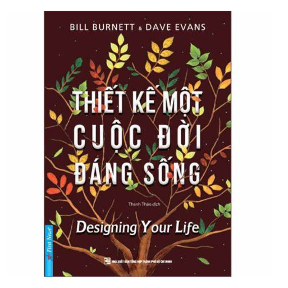 Sách Thiết Kế Một Cuộc Đời Đáng Sống - First News