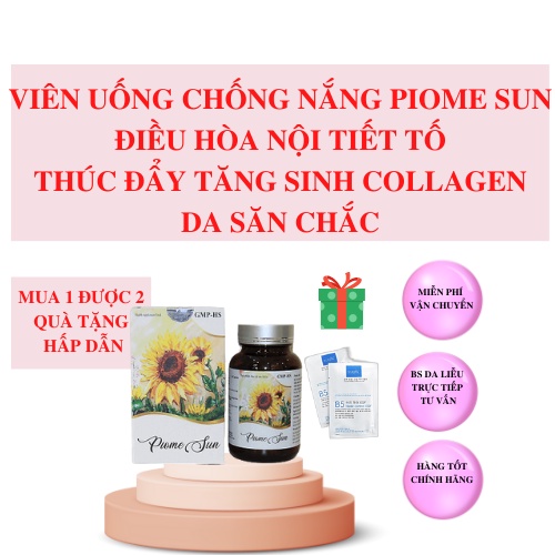 VIÊN UỐNG CHỐNG NẮNG PIOME SUN| BS HÀ DA LIỄU KHUYÊN DÙNG