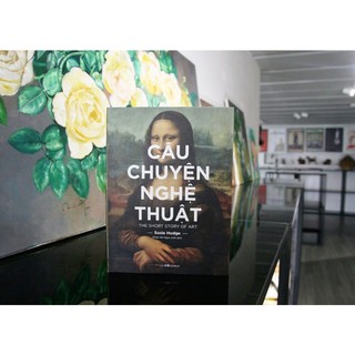 Sách - Câu Chuyện Nghệ Thuật