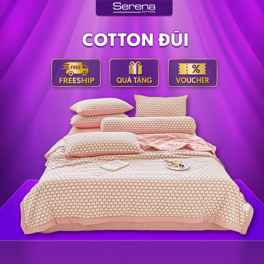 Bộ Chăn Ga Gối Nệm 5 Món Cotton Đũi SERENA MATTRESS Chính Hãng Bộ Combo Chăn Ra Ga Drap Grap Trải Giường Chần Bông Cute