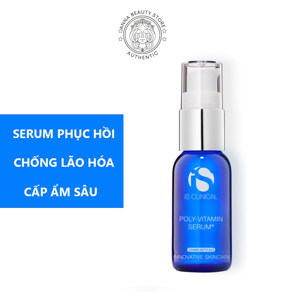 Serum Tại Tạo, Phục Hồi, Cấp Ẩm Sâu, Chống Lão Hóa, Tăng Sinh Collagen - Serum iS Clinical Poly-Vitamin 15ml x 30ml