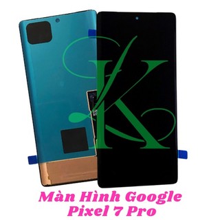 Màn hình dành cho Google pixel 7 pro ( màn hình thay cho pixel 7 pro)