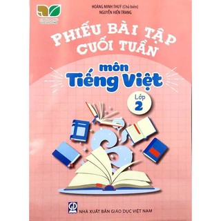 Sách - Phiếu bài tập cuối tuần môn Tiếng Việt Lớp 2 - Kết Nối Tri Thức