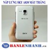 NẮP LƯNG SKY A830 MÀU TRẮNG