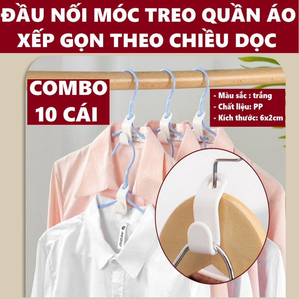 Hộp 10 đầu nối móc treo quần áo xếp gọn theo chiều dọc, thu gọn không gian tủ quần áo Thông Minh Đa Năng Tiện Dụng