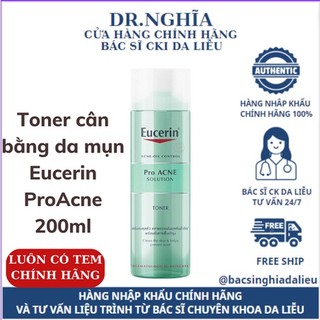 Nước hoa hồng Toner cho da dầu mụn Eucerin ProAcne Solution Toner 200ml BS NGHĨA